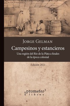 Campesinos y estancieros (eBook, PDF) - Gelman, Jorge Daniel