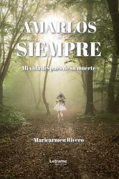 Amarlos siempre (eBook, ePUB) - Rivero, Maricarmen
