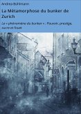 La Métamorphose du bunker de Zurich (eBook, ePUB)