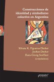 Construcciones de identidad y simbolismo colectivo en Argentina (eBook, PDF)