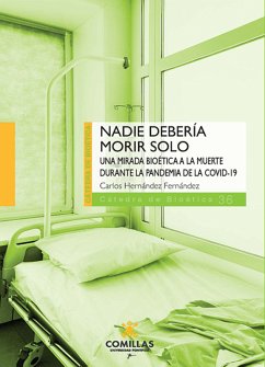 Nadie debería morir solo (eBook, ePUB) - Hernández Fernádez, Carlos