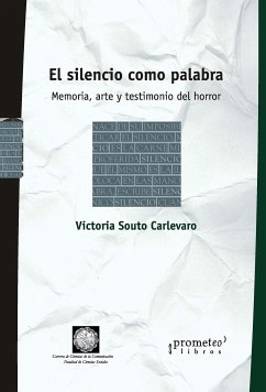 El silencio como palabra (eBook, PDF) - Carlevaro, Victoria Souto