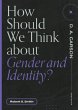 How Should We Think About Gender and... - Bild 1