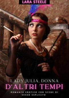 Lady Julia, donna d'altri tempi (eBook, ePUB) - Steele, Lara