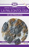 La paleontología en 100 preguntas NUEVA EDICIÓN (eBook, ePUB)