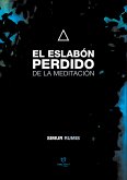 El eslabón perdido de la meditación (eBook, ePUB)