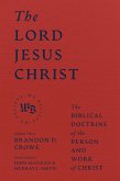 The Lord Jesus Christ (eBook, ePUB)