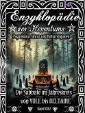 Enzyklopädie des Hexentums - Die Sabbate im Jahreskreis – von YULE bis BELTAINE - Band 24 (eBook, ePUB)