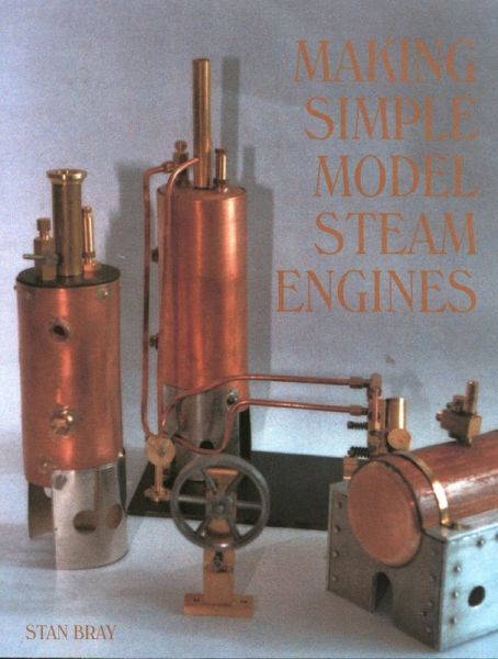 Making Simple Model Steam Engines (eBook, ePUB) Making Simple Model Steam Engines (eBook, ePUB)