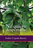 No quiero despertarla (eBook, ePUB)