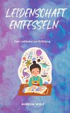 Leidenschaft entfesseln (eBook, ePUB)