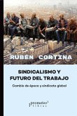 Sindicalismo y futuro del trabajo (eBook, PDF)