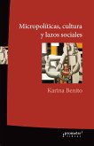 Micropolíticas, cultura y lazos sociales (eBook, PDF)