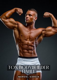 Ton bodybuilder fiable (eBook, ePUB) - García, Manuel