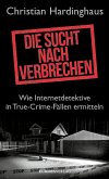 Die Sucht nach Verbrechen (eBook, ePUB)