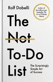 The Not To Do List (eBook, ePUB) The Not To Do List (eBook, ePUB)