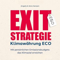 Exit-Strategie Klimawährung ECO (MP3-Download) - Hanson, Jens; Hanson, Angela