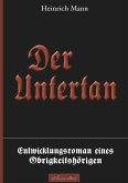 Der Untertan – Entwicklungsroman eines Obrigkeitshörigen (eBook, ePUB)