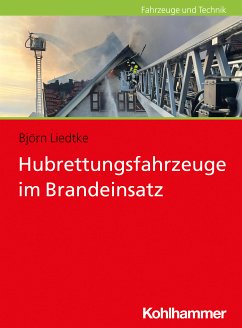 Hubrettungsfahrzeuge im Brandeinsatz (eBook, PDF) - Liedtke, Björn