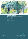 Wildnis erleben - Eine umweltpsychologische Perspektive (eBook, PDF)