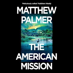 The American Mission (MP3-Download) - Palmer, Matthew