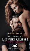 SugerDaddys: Die wilde Geliebte   Erotische Geschichte (eBook, PDF)