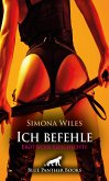 Ich befehle   Erotische Geschichte (eBook, ePUB)