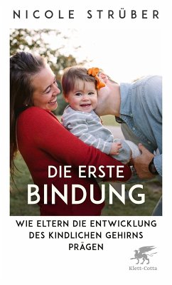 Die erste Bindung (eBook, ePUB) - Strüber, Nicole