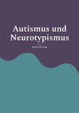 Autismus und Neurotypismus (eBook, ePUB)