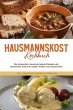 Hausmannskost Kochbuch: Die leckersten... - Bild 1