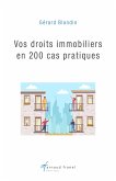 Vos droits immobiliers en 200 cas pratiques (eBook, ePUB)