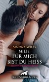 MILFS: Für mich bist du heiß   Erotische Geschichte (eBook, PDF)