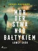 Morderstwa nad Bałtykiem 1: Łowcy skór (eBook, ePUB)