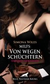 MILFS: Von wegen schüchtern   Erotische Geschichte (eBook, PDF)