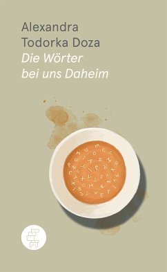 Die Wörter bei uns Daheim (eBook, ePUB) - Doza, Alexandra Todorka