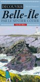 Découvrir Belle-Île par le sentier côtier (eBook, ePUB)