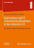 Datenschutz und IT-Sicherheitsmaßnahmen in der Industrie 4.0 (eBook, PDF)