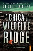 La chica de Wildfire Ridge (eBook, ePUB)