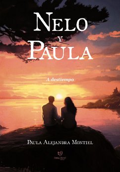 Nelo y Paula (eBook, ePUB) - Montiel, Paula Alejandra