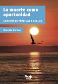 La muerte como oportunidad (eBook, PDF)