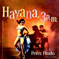 Havana,3 A.M. (Red Colored Edition) - Perez Prado And His Orchestra