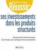 Réussir ses investissements dans les produits structurés (eBook, ePUB)