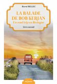 La balade de Bob Kerjan - Livre second (eBook, ePUB)