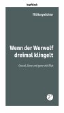 Wenn der Werwolf dreimal klingelt (eBook, ePUB)