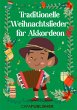 Traditionelle Weihnachtslieder für... - Bild 1