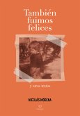 También fuimos felices (eBook, ePUB)