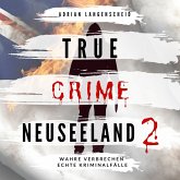 True Crime Neuseeland 2 (MP3-Download)