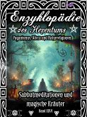 Enzyklopädie des Hexentums - Sabbatmeditationen und magische Kräuter - Band 26 (eBook, ePUB)