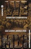 Yevgeny Zamyatin. We, Евгений Замятин. Мы (eBook, ePUB)