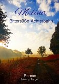 Melina Bittersüße Achterbahn (eBook, ePUB)